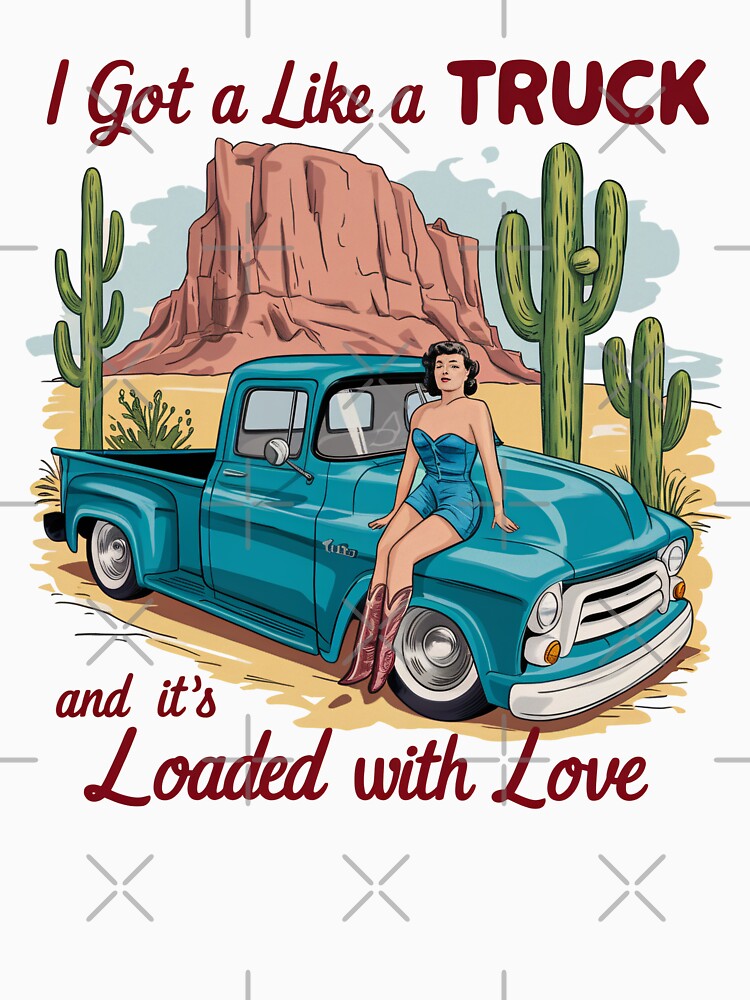 Vintage Pin-Up Girl and Classic Truck - Loaded With Love Design by Charlietule