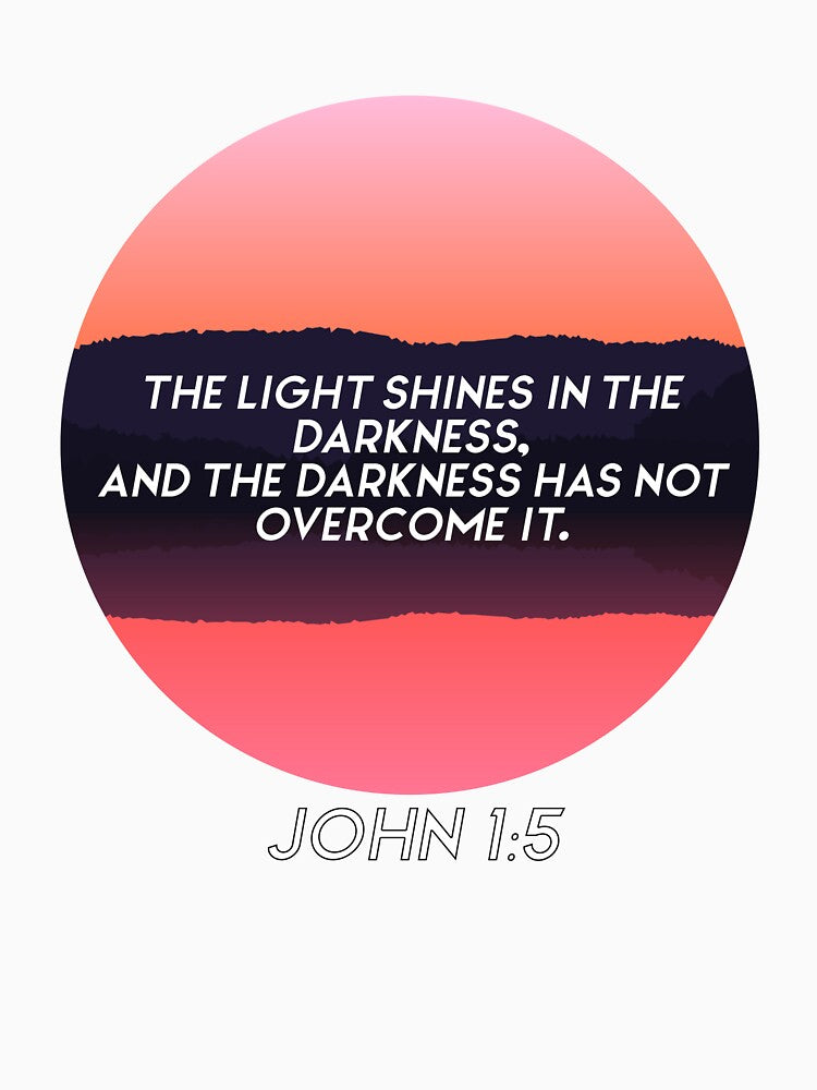 The light shines in darkenss john 1:5 bible quote by Pajs