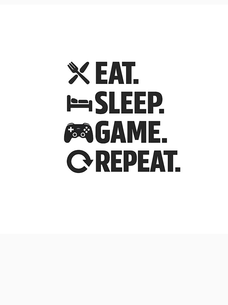 Eat, Sleep, Game and Repeat by brdnr