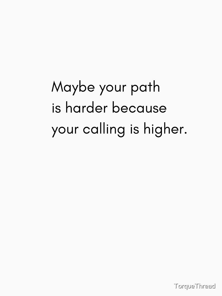 Your Path Is Harder Inspirational Quote Typography by TorqueThread