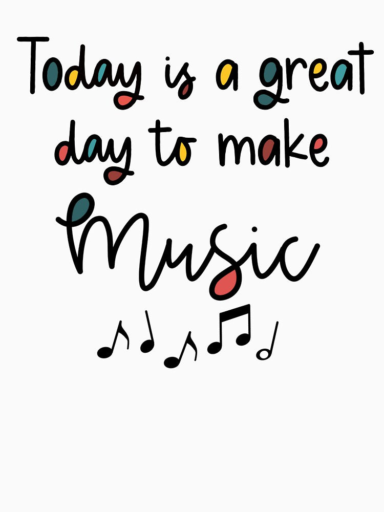 Great Day to Make Music by haleyeahdesign
