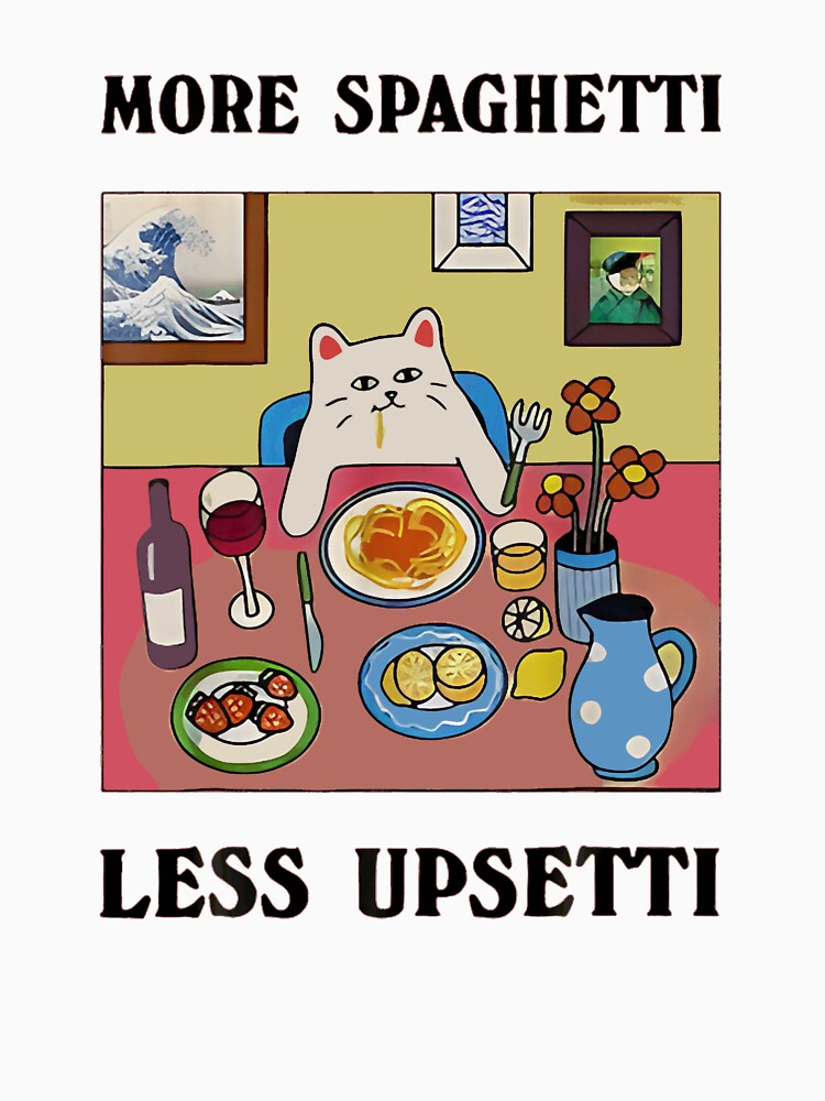 More Spaghetti Less Upsetti Funny Cute Cat Saying Quote by JeffreyMorton