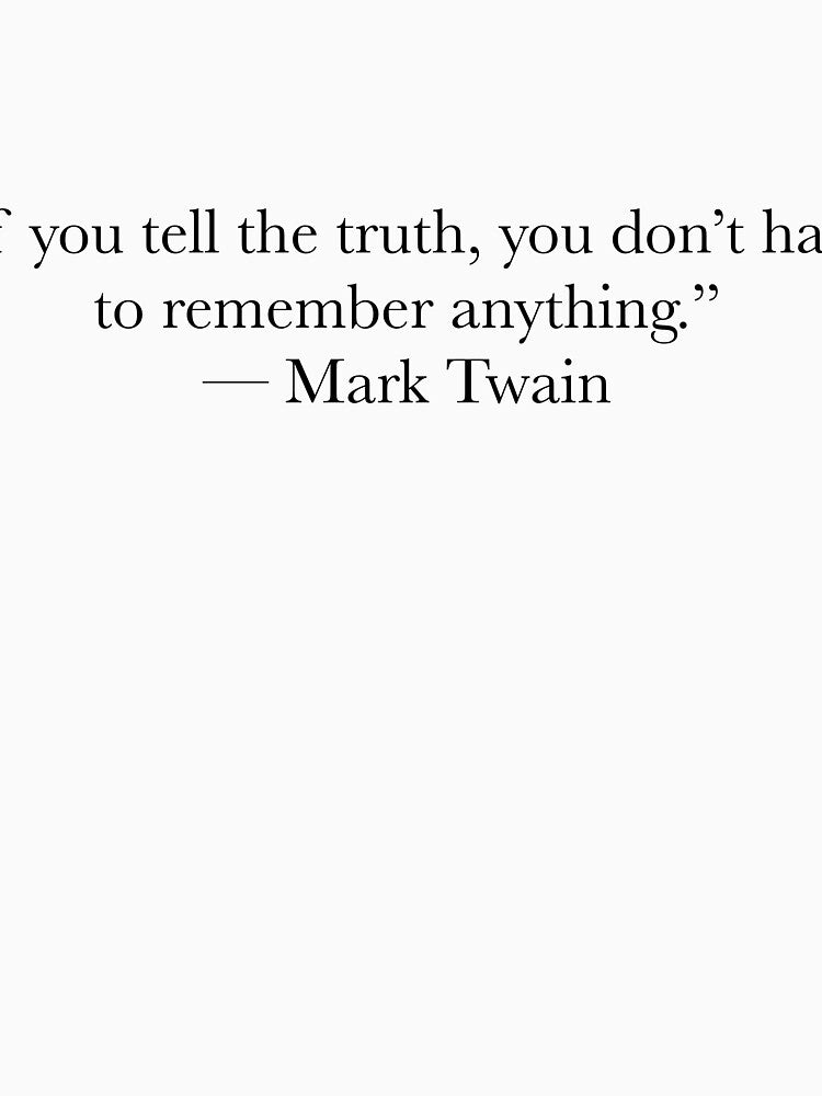 “If You Tell the Truth…” – Mark Twain Honesty Quote Funny Typography by The Prose Atelier