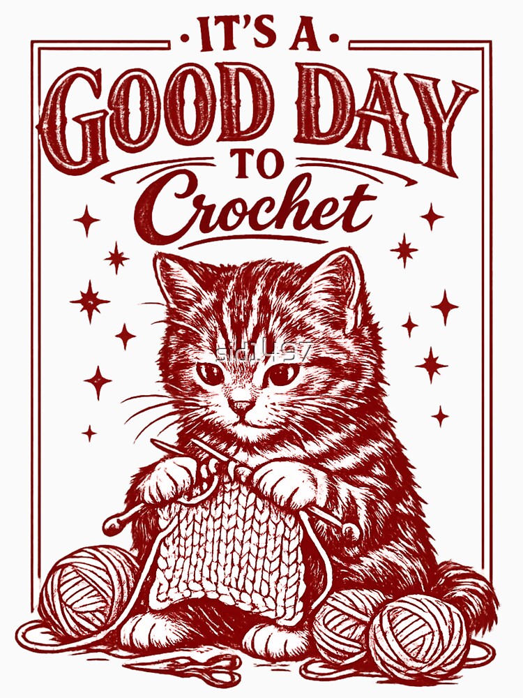 It’s a Good Day to Crochet by SidTastic