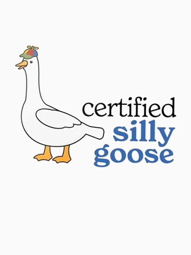 Certified Silly Goose by andreasatosi