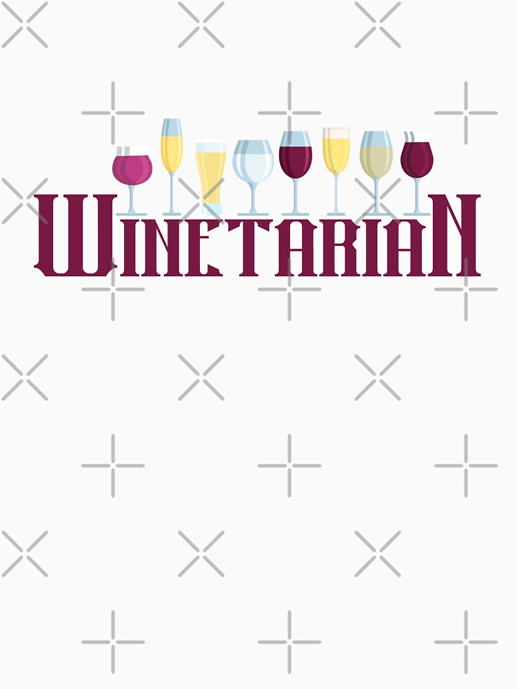 Wine Lover Wine addicted Winetarian by maddinstgt