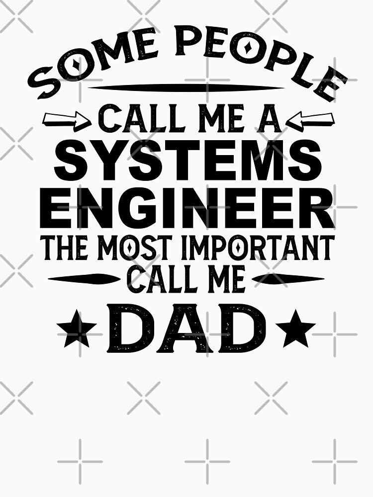 systems engineer Father Dad T-shirt gift for father's Day systems engineer Dad Father's Day, systems engineer Dad Hudband Christmas Gift by xlnv
