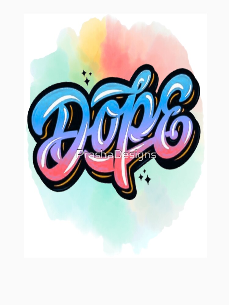 Stay Dope – Bold Streetwear Graphic Design by PrashaDesigns