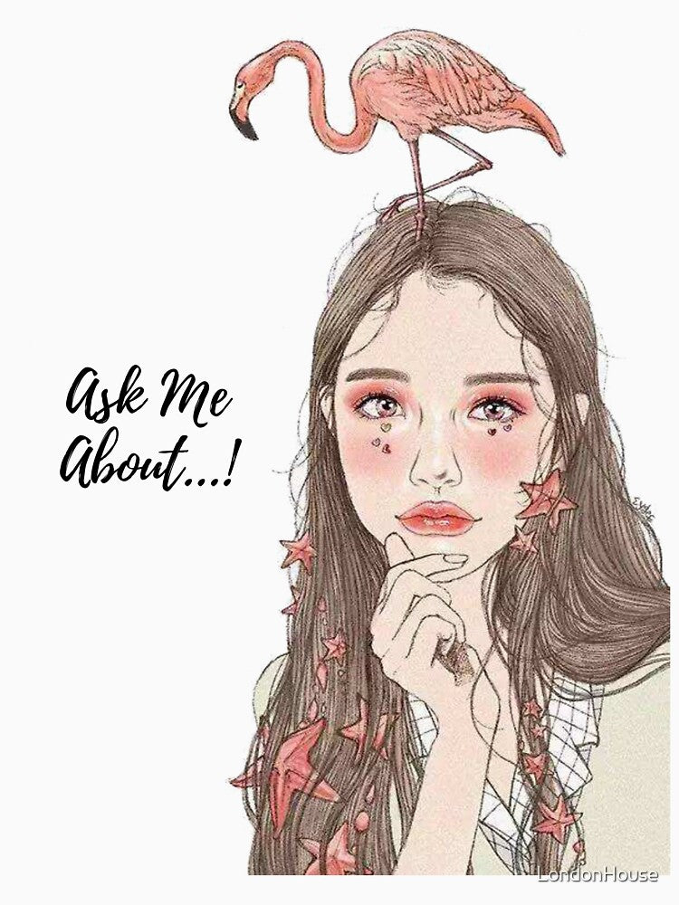 "Ask Me About…" by LondonHouse