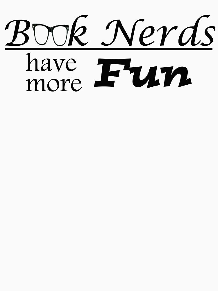 Book Nerds Have More Fun by SavedByTheBook