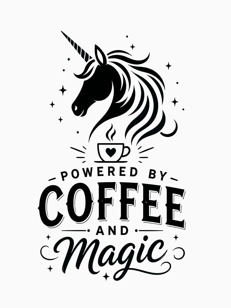 Powered by Coffee and Magic – Unicorn Humor Black by CtrlAltLaugh