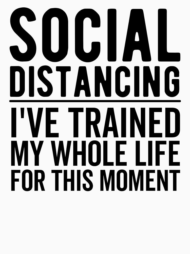 Social Distancing Introvert Funny Quote by Limatees