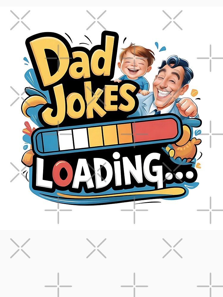 Dad's Joke Loading by TeesHearts100