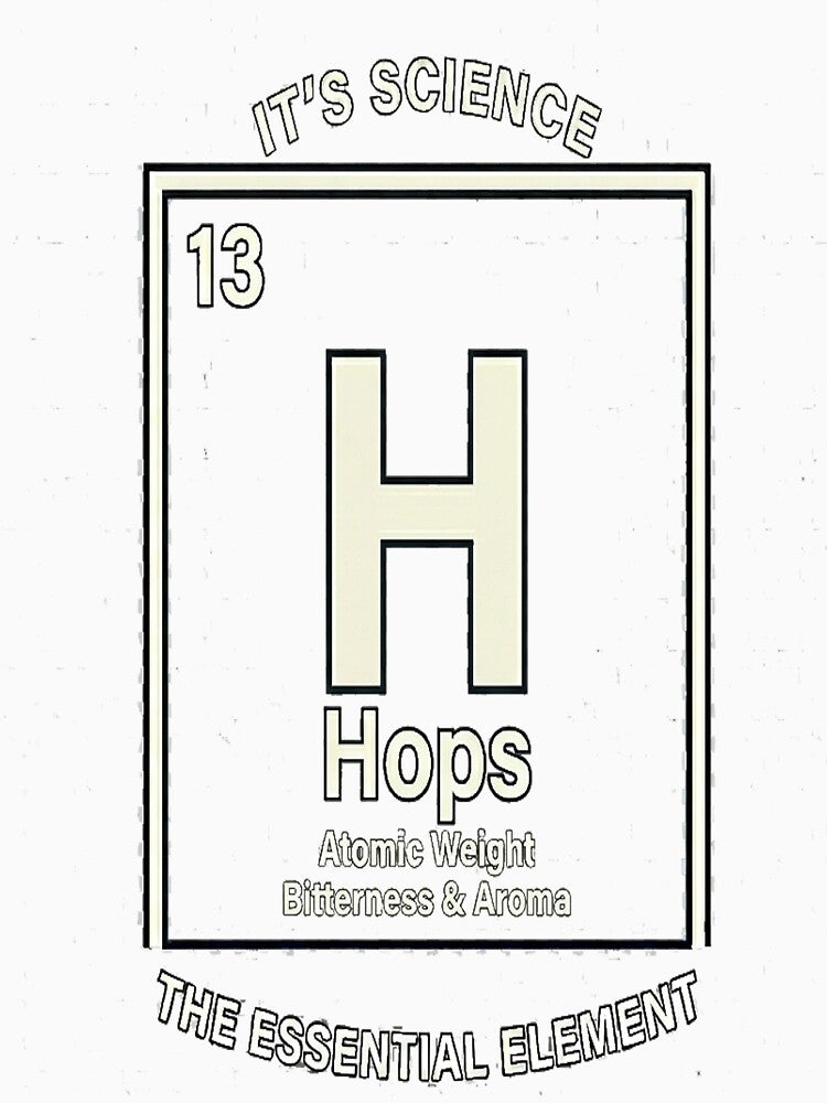 Hops Periodic Table Element - H Beer Brewing Science Gift by ClaussShop