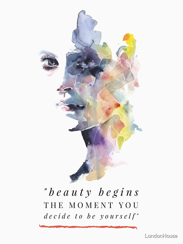 "Beauty Begins The Moment You..." by LondonHouse