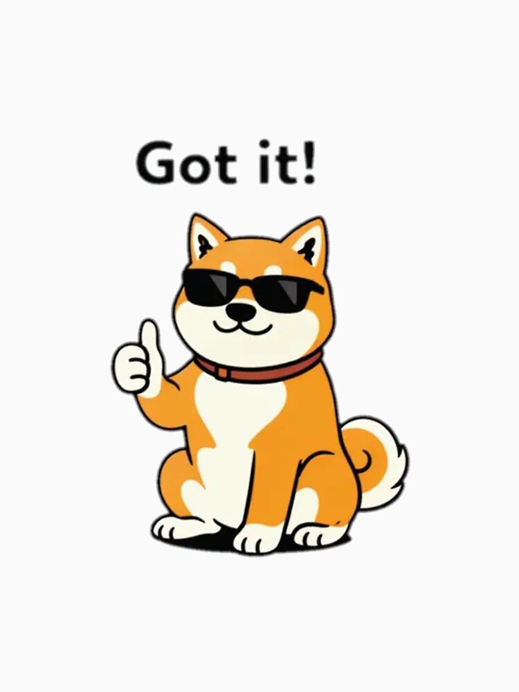 Got It Shiba Inu by ethanforcas