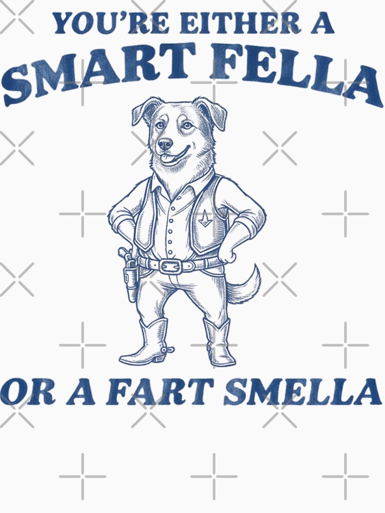 Are You A Smart Fella Or Fart Smella Vintage Style Shirt, Vintage T-Shirt, Retro Funny Dog Shirt, Dog Meme by THREE LITTLE BEANS