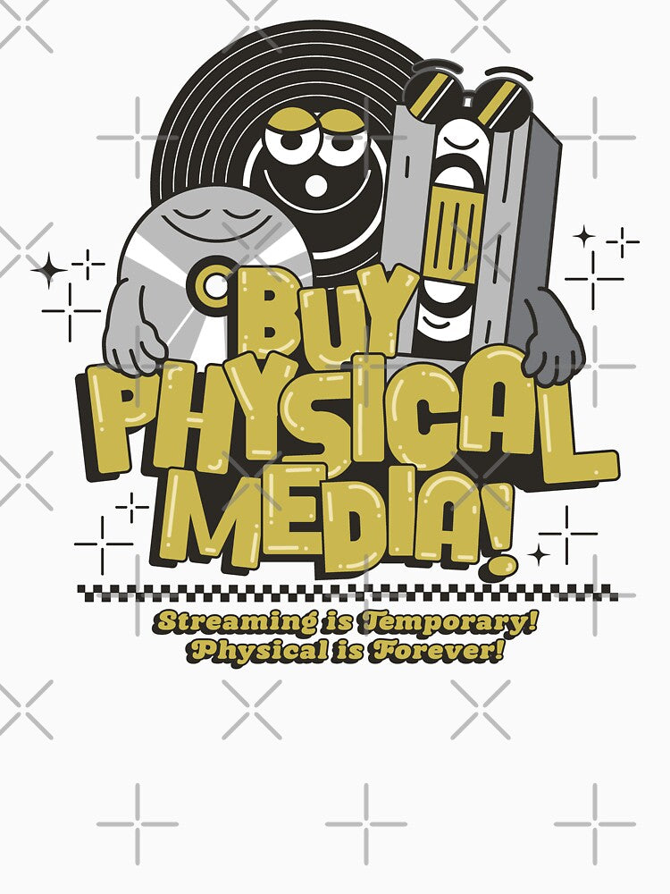 Buy Physical Media! by Monica Roebuck