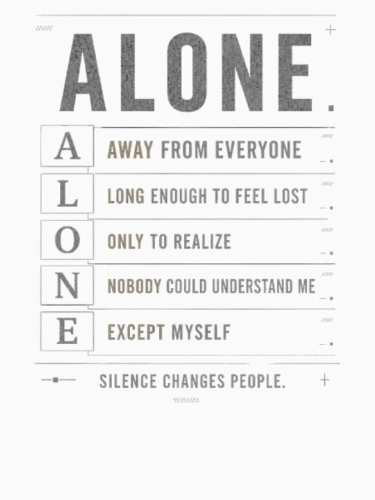 ALONE. Silence Changes People Vintage Typography T-Shirt by CleanPrintApparel
