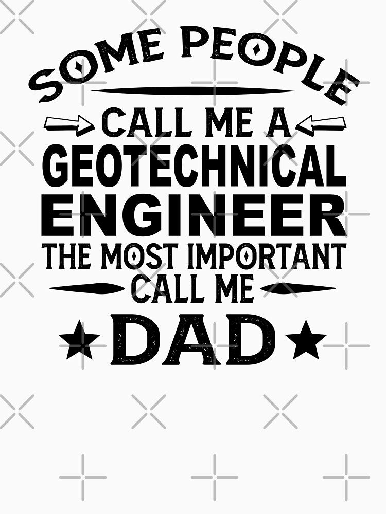 Geotechnical engineer Father Dad T-shirt gift for father's Day Geotechnical engineer Dad Father's Day, Geotechnical engineer Dad Hudband Christmas Gift by xlnv
