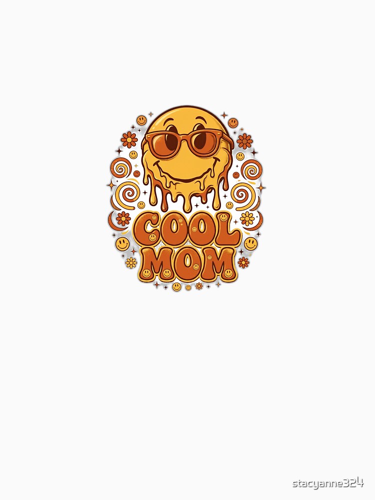 Cool Mom Retro Smiley Face Shirt by stacyanne324