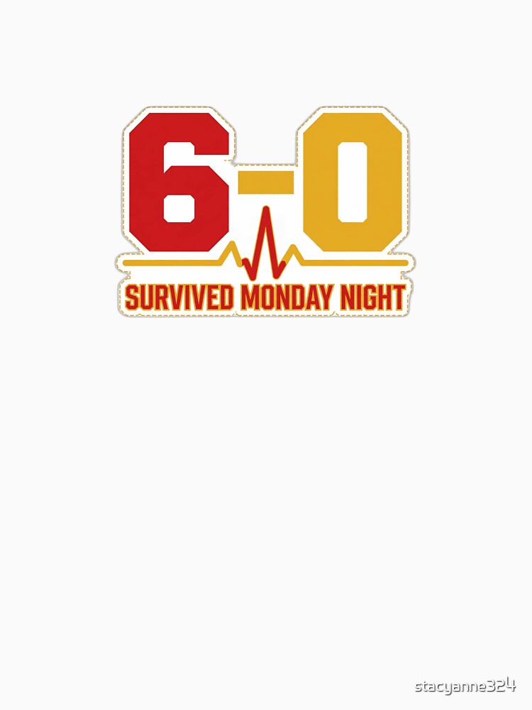 6-0 Survived Monday Night Funny Football Shirt by stacyanne324
