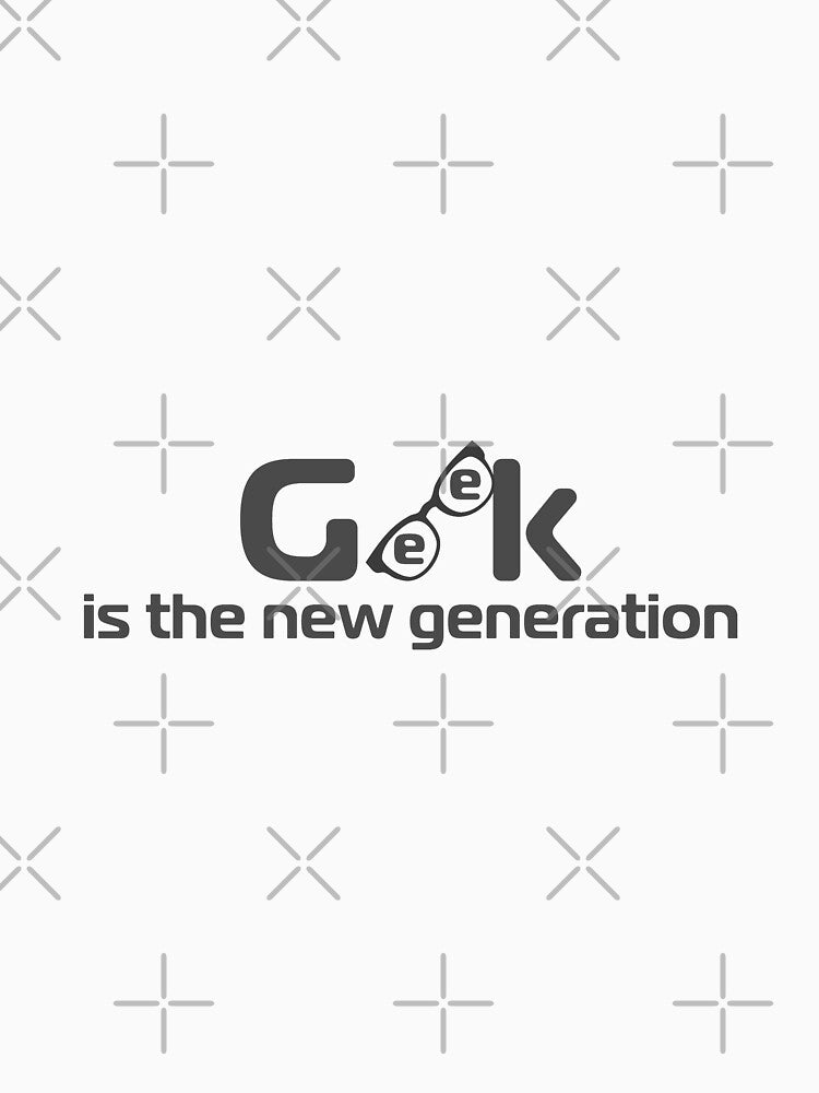 Geek is the new generation by ns-dot-design