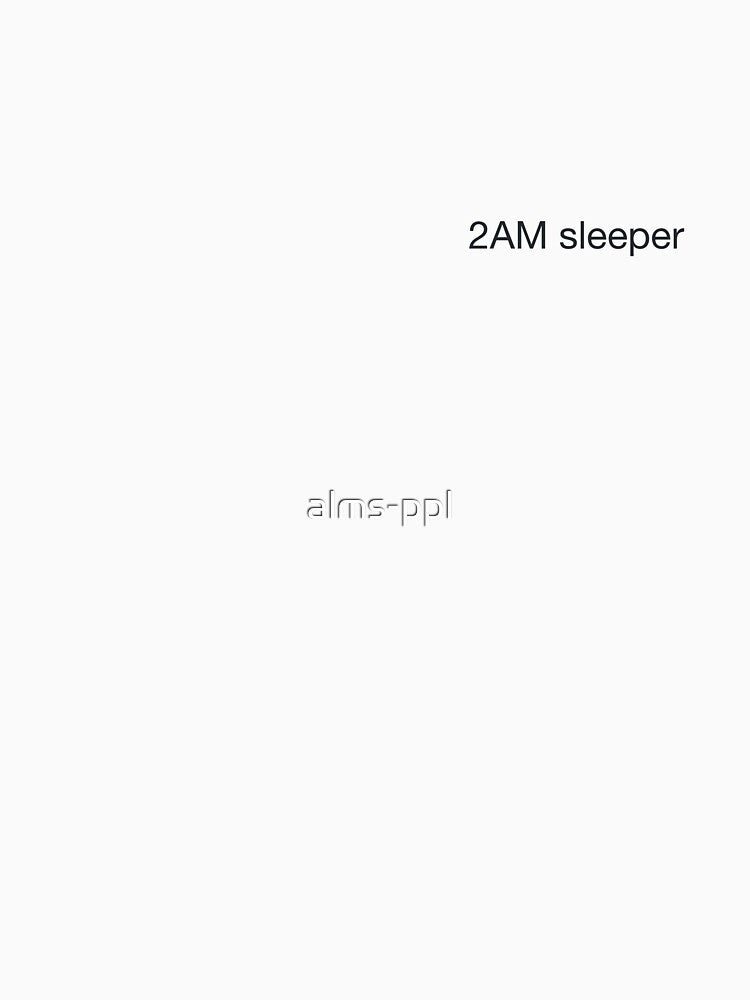 2AM Sleeper Minimalist Night Owl Shirt by alms-ppl