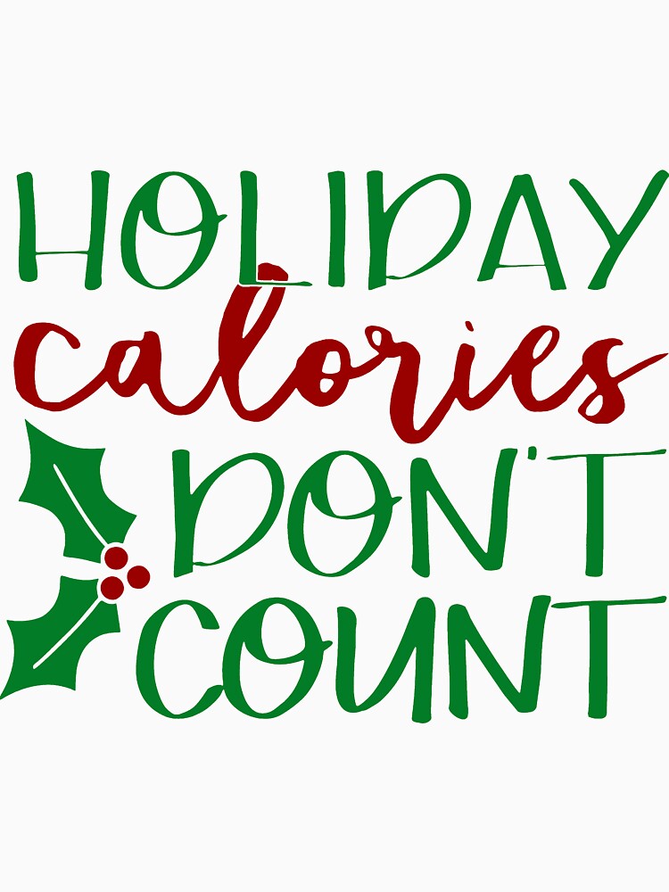 Holiday Calories Don't Count by Amy Olsen