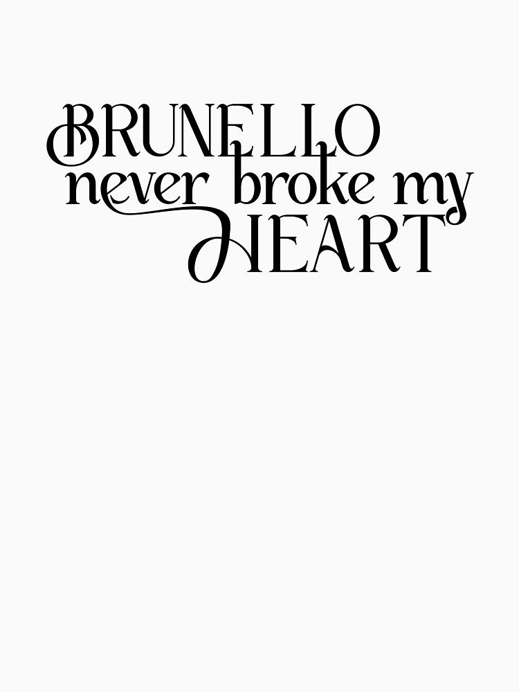 Brunello Never Broke My Heart #2 by WineSweetWorld