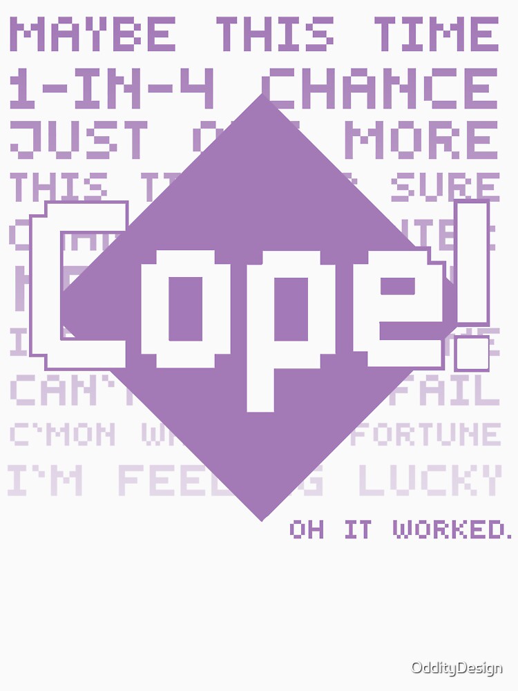 Cope! by OddityDesign