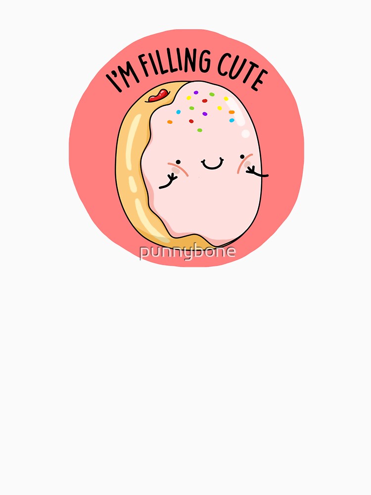 I'm Filling Cute Funny Donut Puns by punnybone