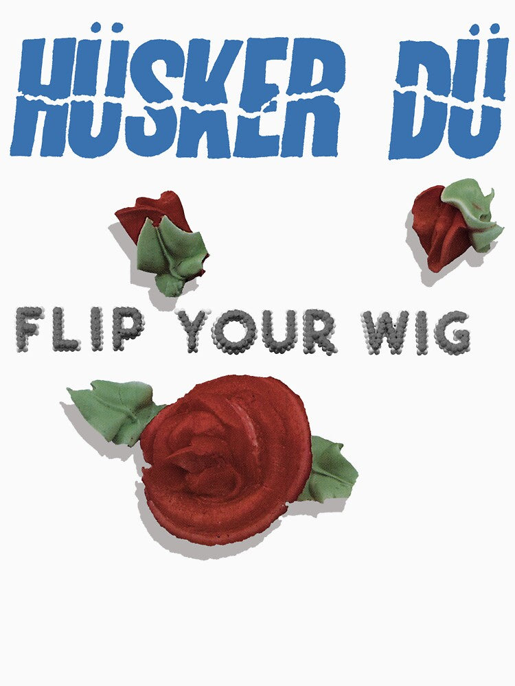Husker Du, Flip Your Wig, Vintage Remake by ElasticaShirts