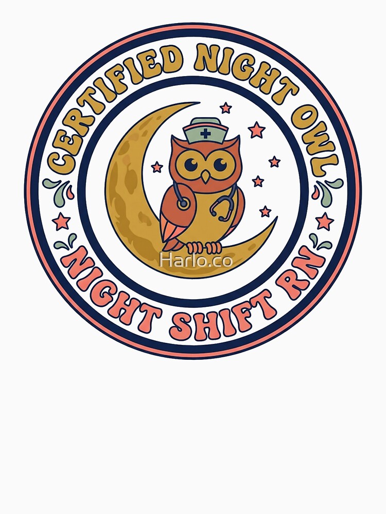 Night Shift Nurse Shirt - Certified Night Owl RN Gift by Harlo.co