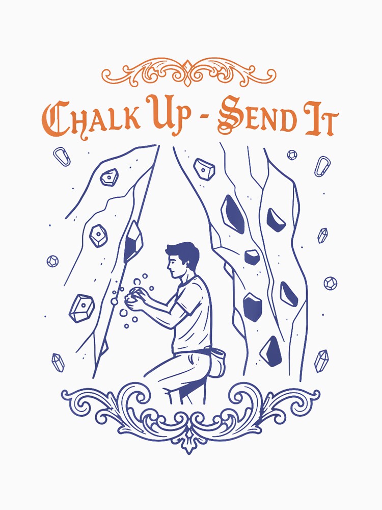 Chalk Up Send It Climbing Rock Adventure by JoyJRamos