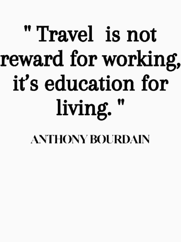 Travel quote Anthony Bourdain by JeweliciousUS