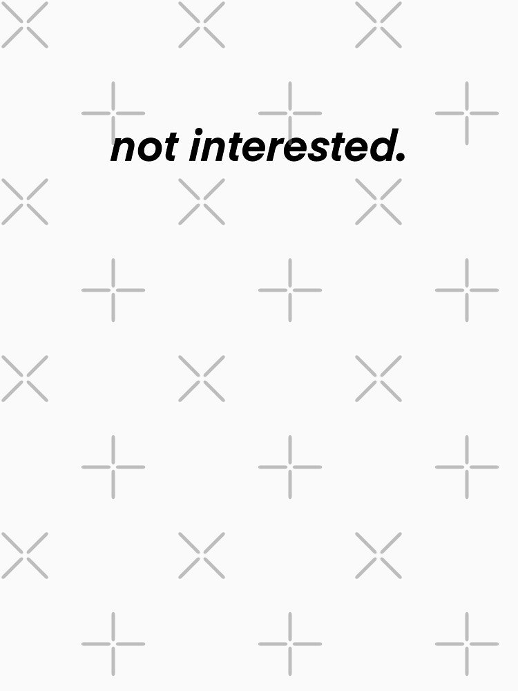 Not Interested. by InkByX