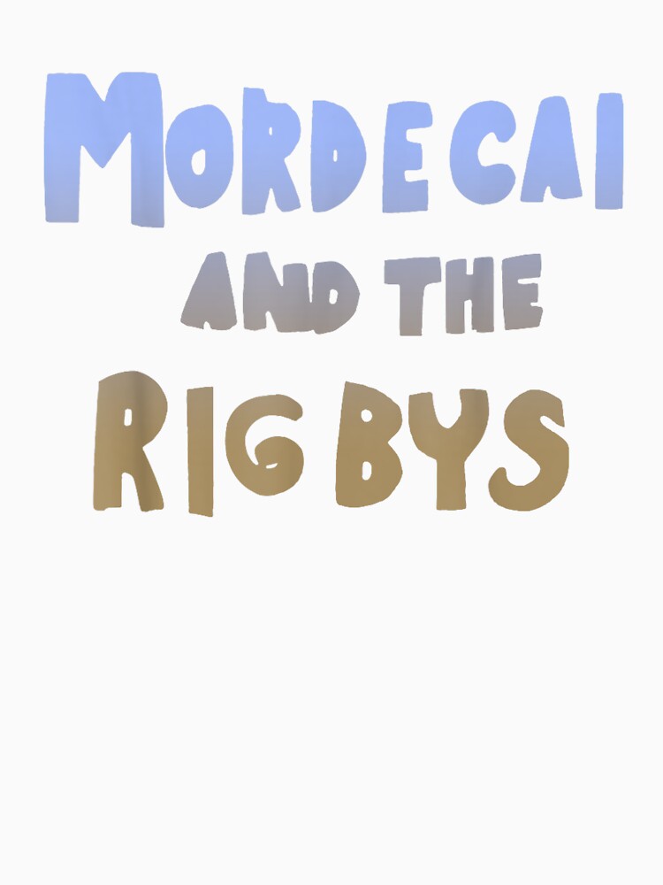 Mordecal and The RigBys by WSTRap