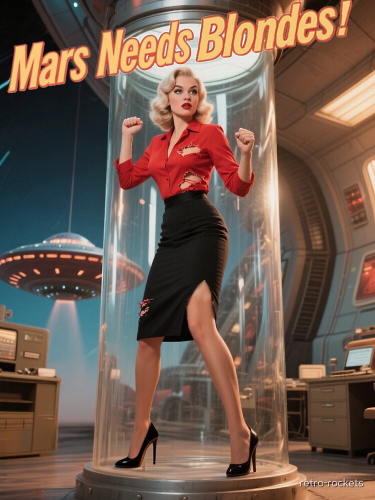 Mars Needs Blondes! by retro-rockets