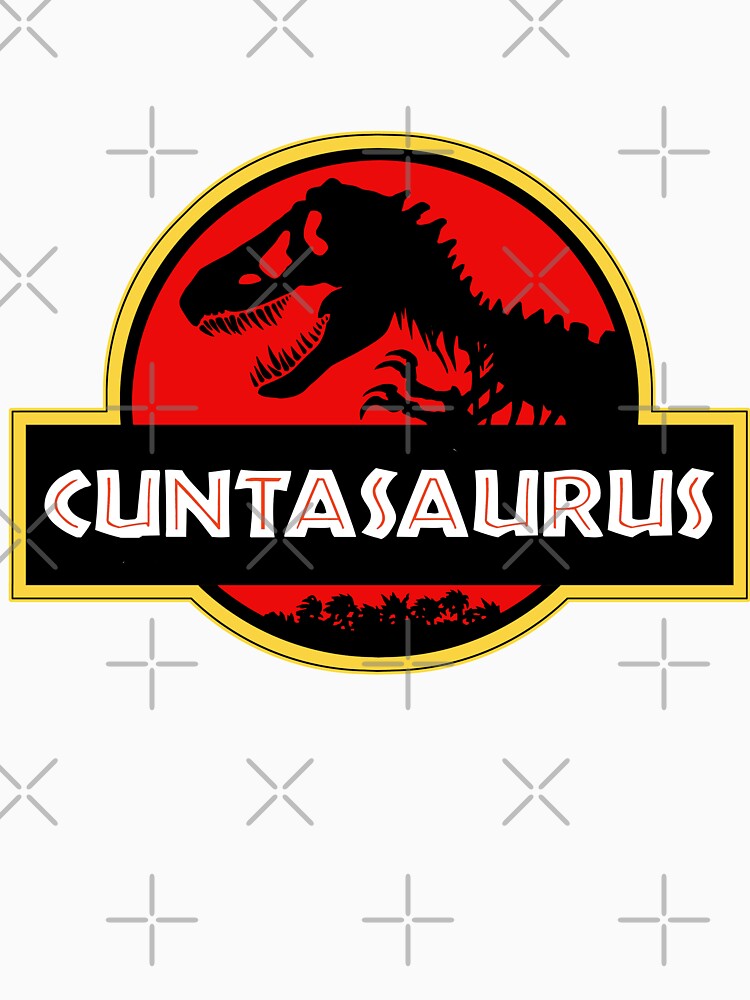 Cuntasaurus Rex Meme T Shirt by ravishdesigns