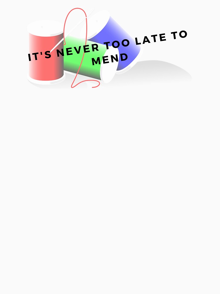 Its never too late to mend by barney2309