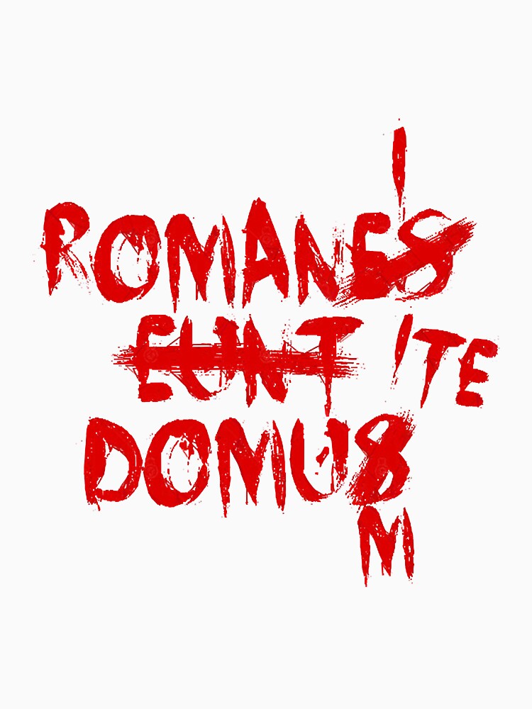 ROMANES EUNT DOMUS Corrected Romans, go home in Latin by EdenCurr