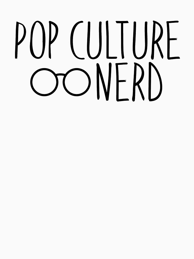 Pop Culture Nerd by InspiredQuotes