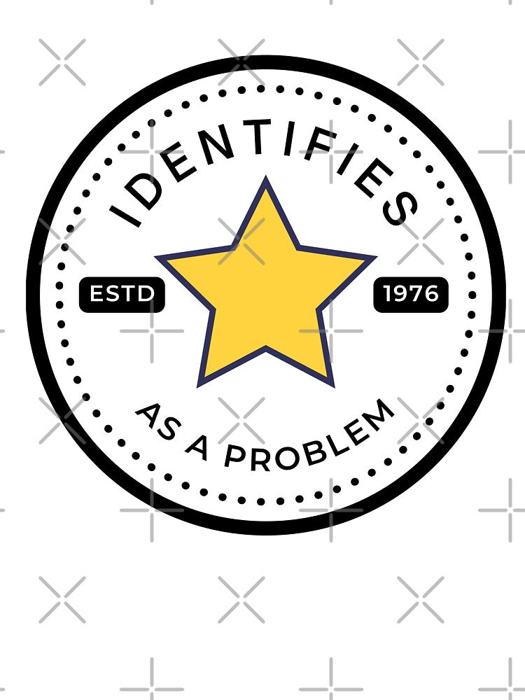 Identifies As A Problem by AntiJolly