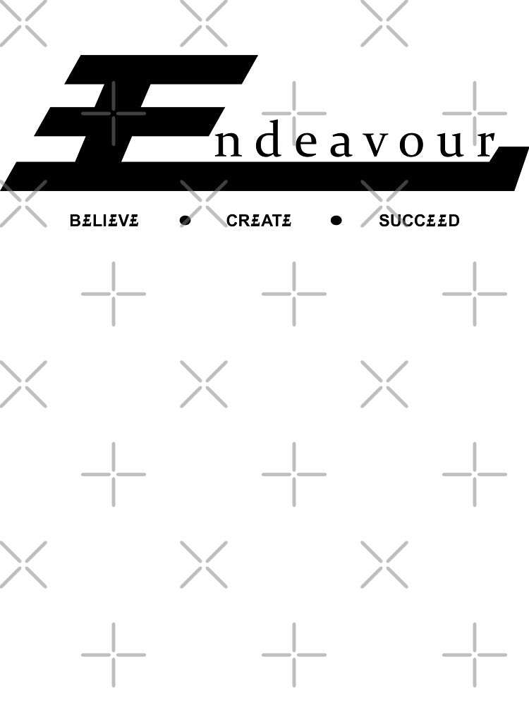 Endeavour Believe Create Succeed by Endeavour-Co