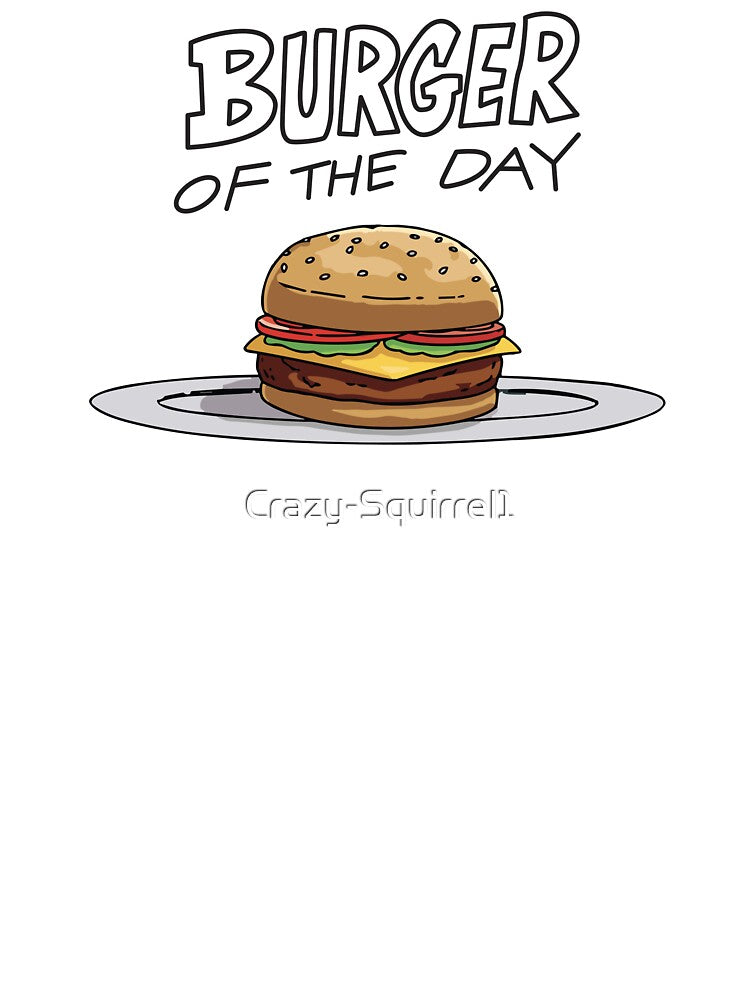 Burger of the day by Crazy-Squirrel1