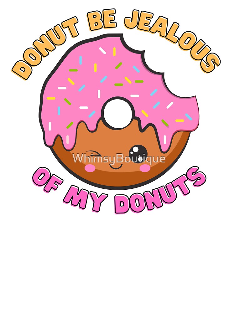 Donut Be Jealous by WhimsyBoutique