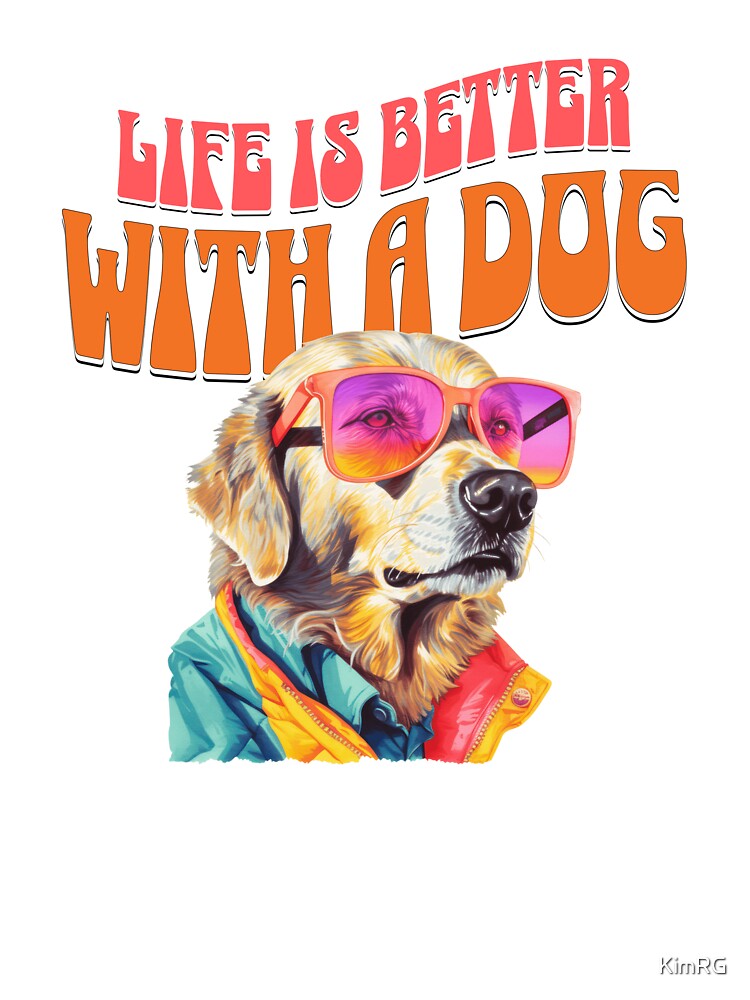 life is better with a dog - yellow lab by KimRG
