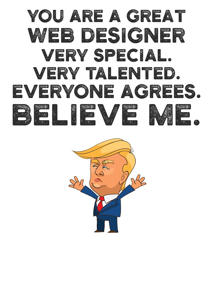 Web Designer Funny Trump by UneDesigns