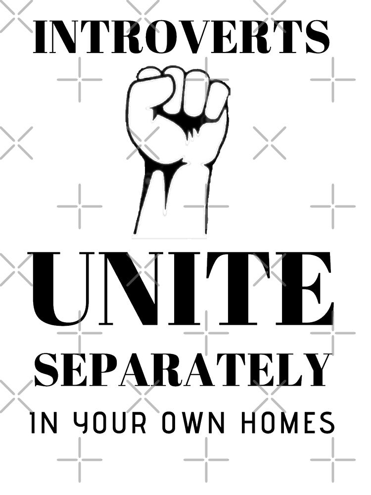 Introverts Unite | introvert quotes introvert meaning by Asiatravelguy